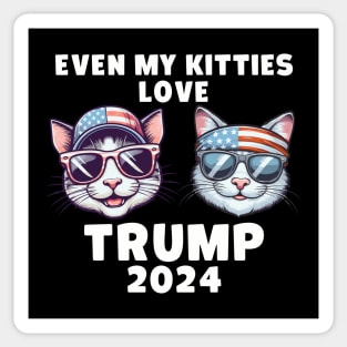 Even My Kitties Love Trump 2024 Sticker